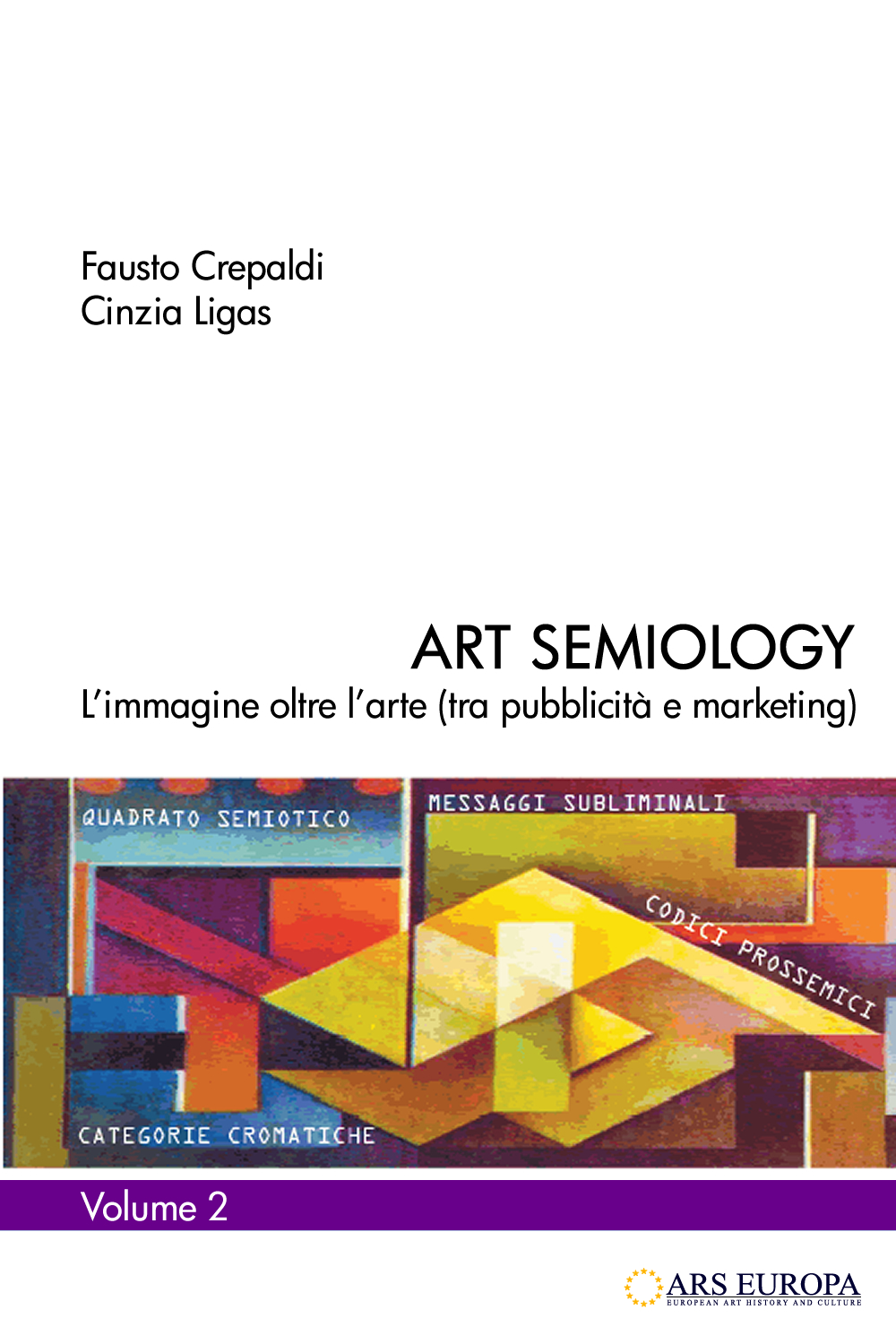 ART SEMIOLOGY - L'immagine oltre l'arte - Volume 1